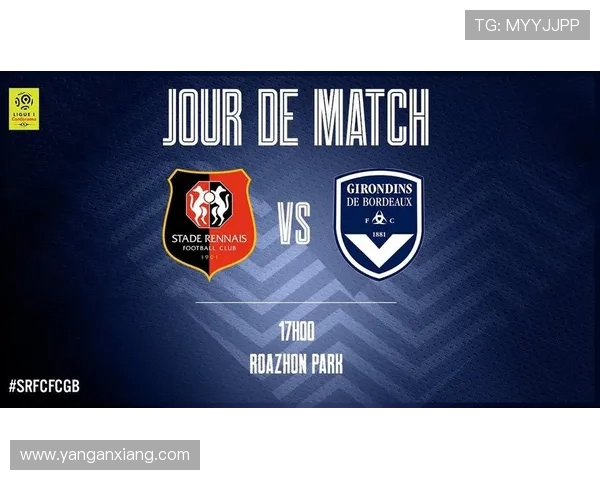 雷恩主场迎战波尔多全力争胜双方战术对决引人关注